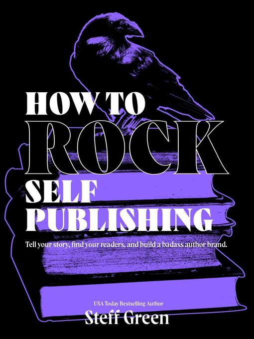 Title details for How to Rock Self-Publishing by Steff Green - Available